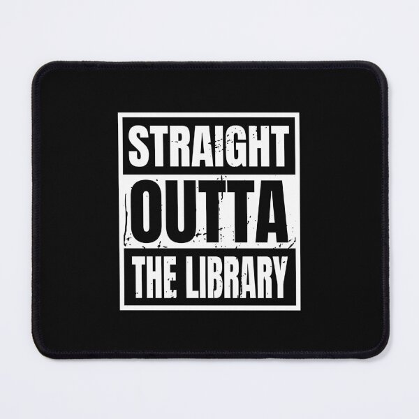 Item preview, Straight Outta The Library designed and sold by DAFIN.
