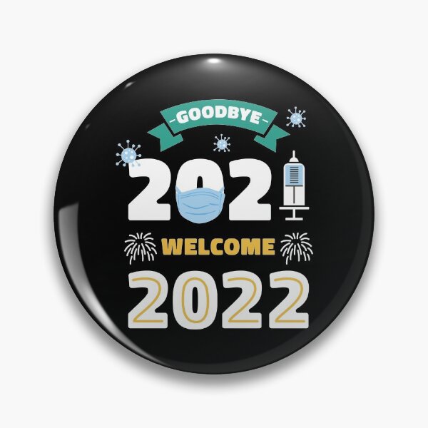 Item preview, Goodbye 2021 Welcome 2022 designed and sold by TamGustam.