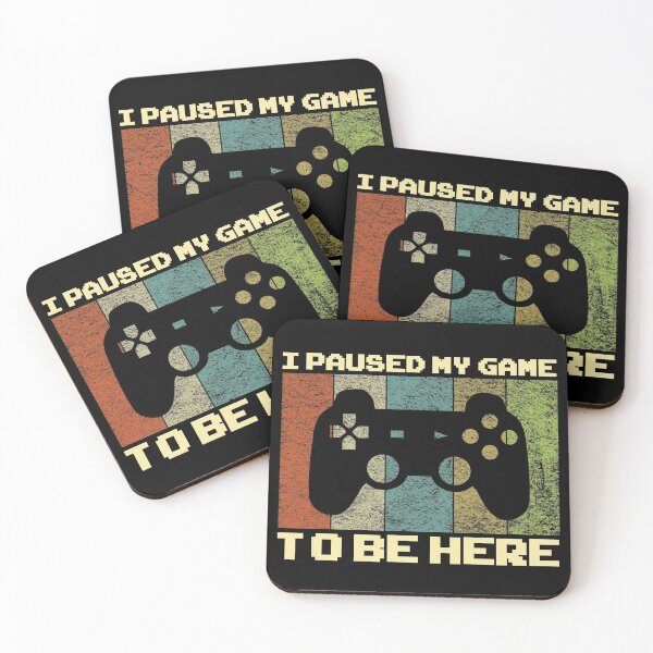 Item preview, i paused my game to be here designed and sold by Cool Stuff Galore.