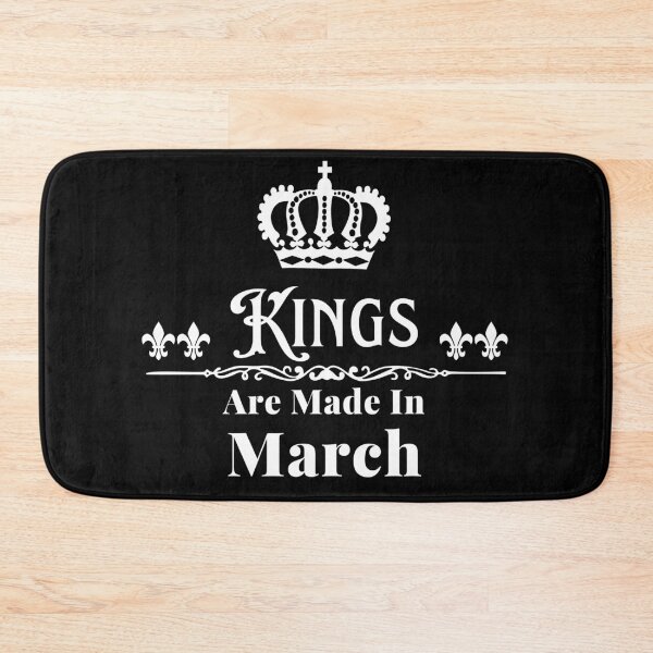 Item preview, Kings Are Made In March designed and sold by TheKnightWriter.