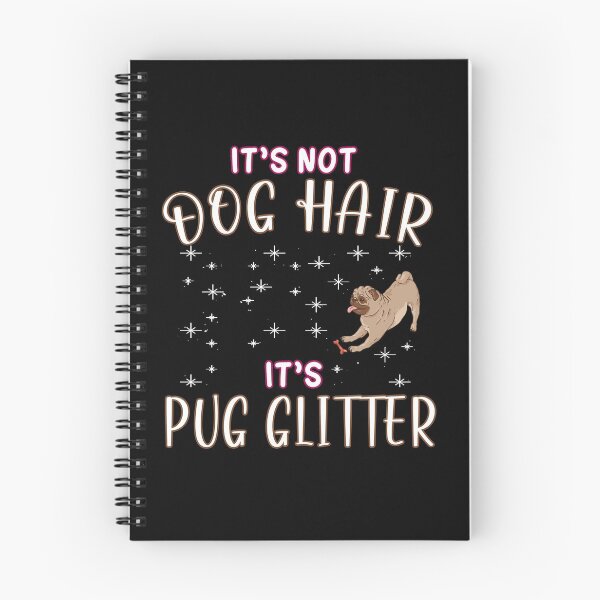 Item preview, Its not dog hair its pug glitter - pug owner - pug lover designed and sold by dJ-Design.