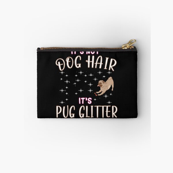 Item preview, Its not dog hair its pug glitter - pug owner - pug lover designed and sold by dJ-Design.