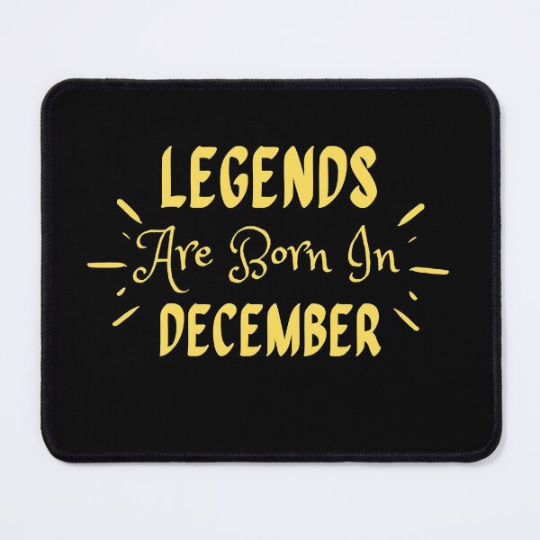 Item preview, Legends Are Born In December designed and sold by MariesDesigns11.
