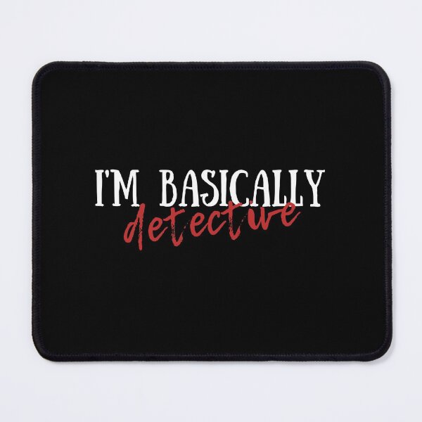Item preview, I'm Basically A Detective designed and sold by VAHPROD.
