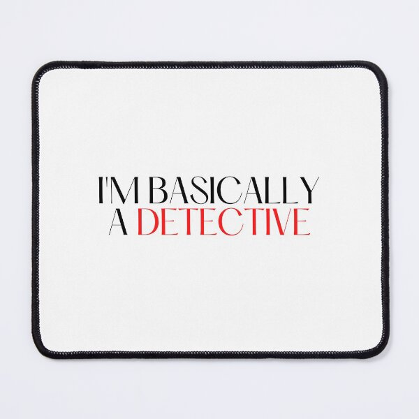 Item preview, I'm Basically A Detective designed and sold by VAHPROD.