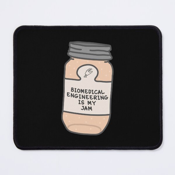 Item preview, Biomedical Engineering Is My Jam designed and sold by orlumbuspirate.