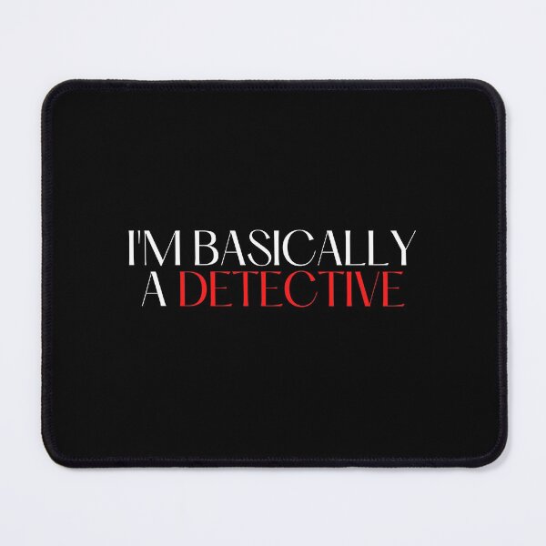 Item preview, I'm Basically A Detective designed and sold by VAHPROD.