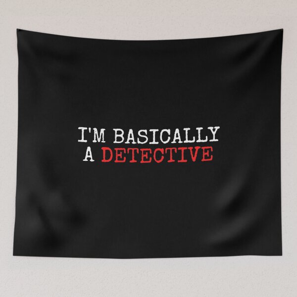 Item preview, I'm Basically A Detective designed and sold by VAHPROD.