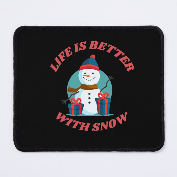 Item preview, Life Is Better With Snow , funny snowman, gift for Christmas, gift for winter and snow lovers designed and sold by Special-Art1.