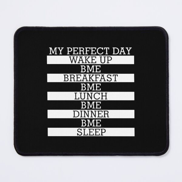 Item preview, My Perfect Day: BME designed and sold by orlumbuspirate.