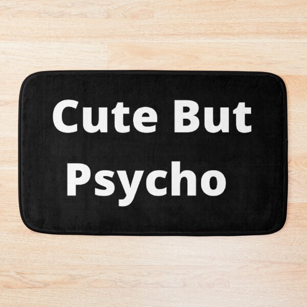 Item preview, cute but psycho  designed and sold by M Mariatique.