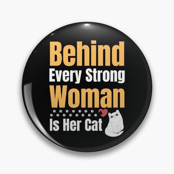 Item preview, Behind Every Strong Woman Is Her Cat  designed and sold by Kaladzishop.