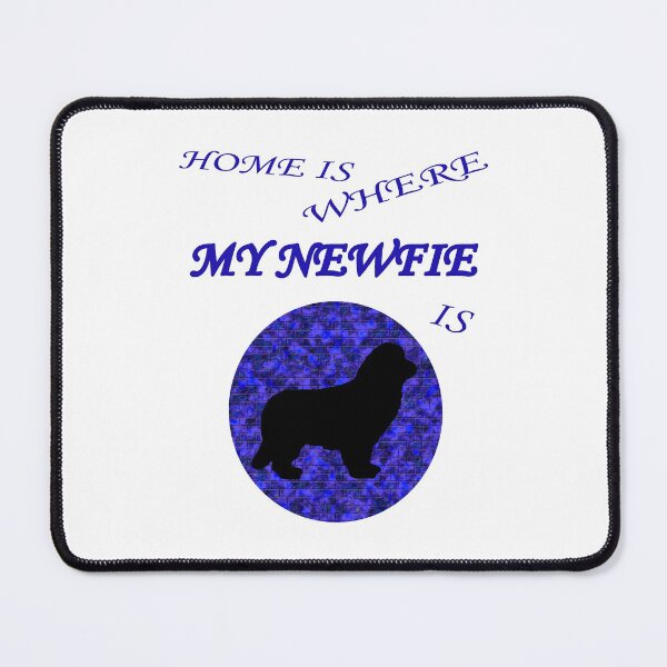 Item preview, Home Is Where My Newfie Is designed and sold by Moonyflower.
