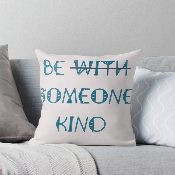 Item preview, Be someone kind designed and sold by INTALK.
