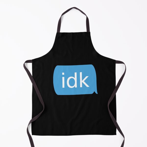 Item preview, idk - i don't know text message chat bubble design designed and sold by MintGubbins.