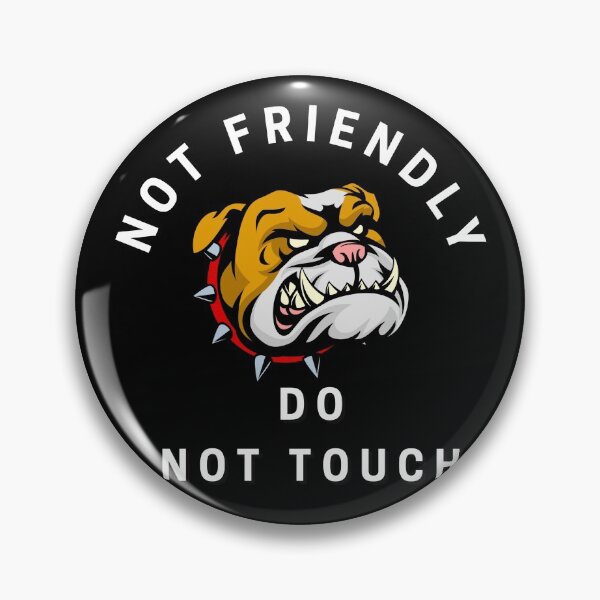 Item preview, Not friendly do not touch angry dog black designed and sold by joliartmedia.