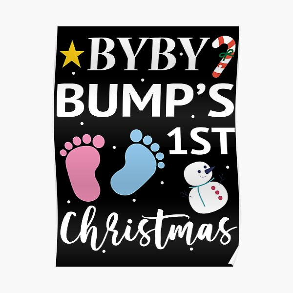 "Baby Bumps First Christmas Maternity" Poster by Alisigner Redbubble