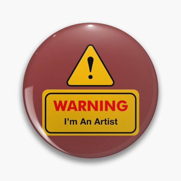 Item preview, Warning I_m an artist   designed and sold by VijaShop.