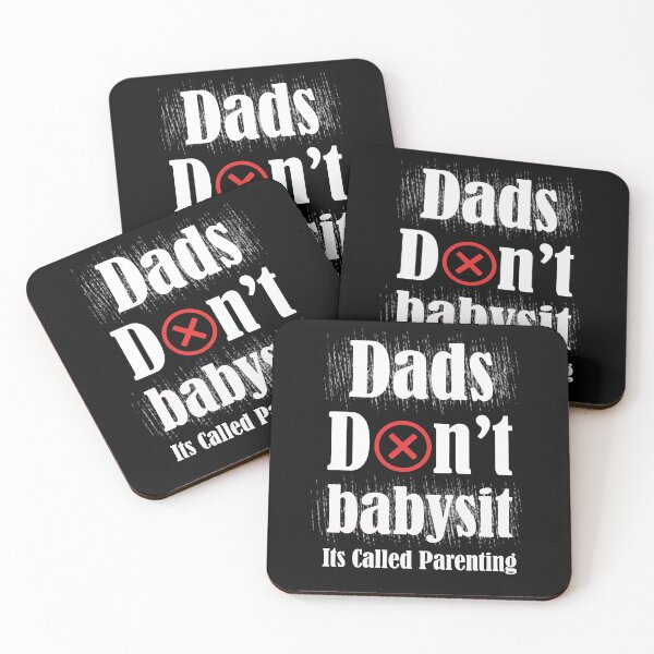 Item preview, dads don't babysit its called parenting - with x icon designed and sold by emotions23.