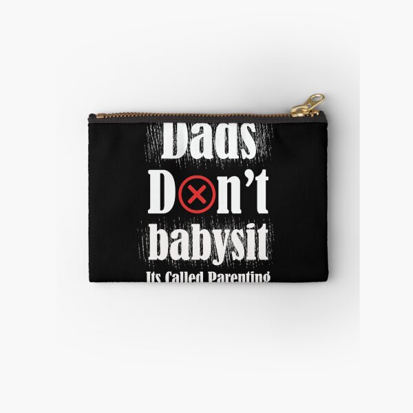 Item preview, dads don't babysit its called parenting - with x icon designed and sold by emotions23.