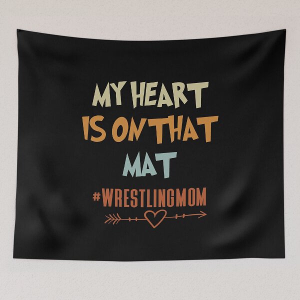 Aperçu de l'œuvre Mon cœur est sur ce tapis #Wrestlingmom Wrestling Mom Sport créée et vendue par Dream-bubble.