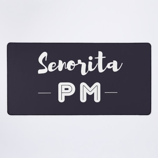 Item preview, Senorita PM designed and sold by trendingatees.