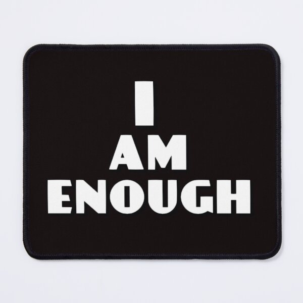 Item preview, I Am Enough designed and sold by Knottygirl.