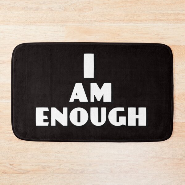 Item preview, I Am Enough designed and sold by Knottygirl.