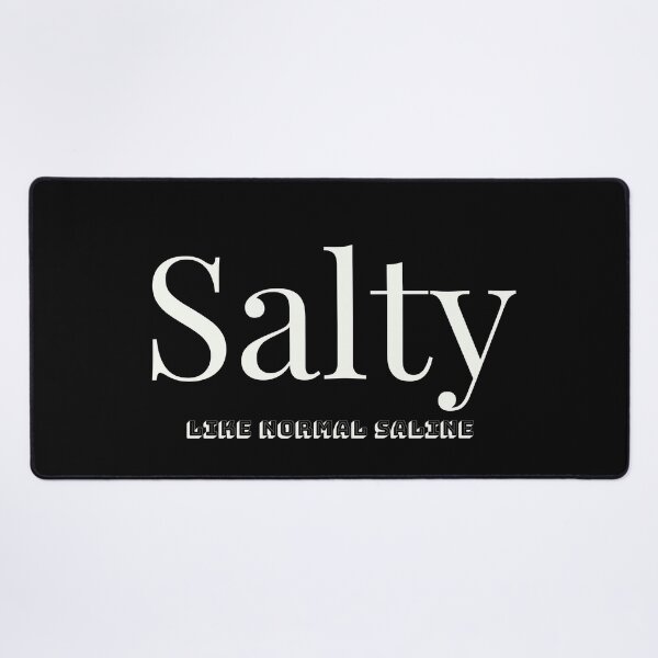 Item preview, Salty like normal saline,medical nurse gifts for Christmas  designed and sold by EmotionArt.