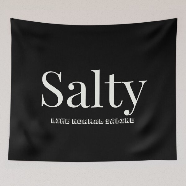 Item preview, Salty like normal saline,medical nurse gifts for Christmas  designed and sold by EmotionArt.