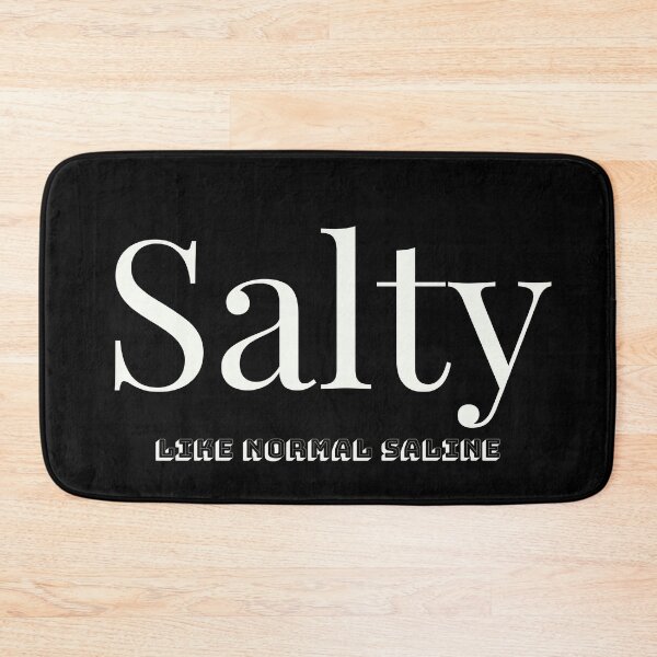 Item preview, Salty like normal saline,medical nurse gifts for Christmas  designed and sold by EmotionArt.