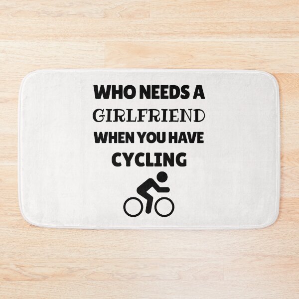 Item preview, Who needs a girlfriend when you have cycling designed and sold by TheGreenGoat.
