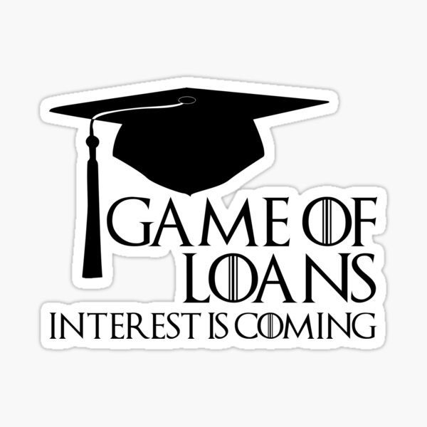 Game of Loans Sticker