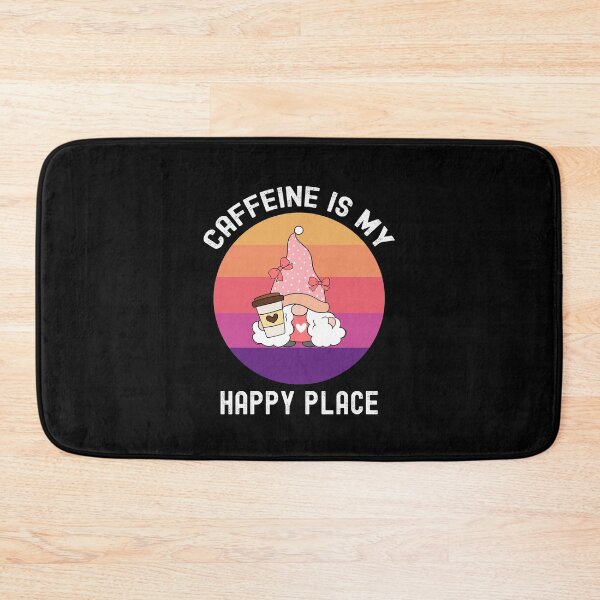 Item preview, Caffeine Is My Happy Place, Coffee Gnome Time designed and sold by SportyDogShop.