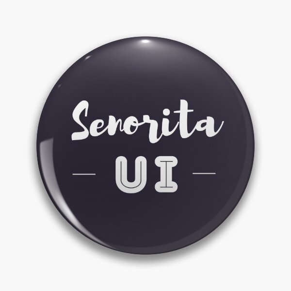Item preview, Senorita UI designed and sold by trendingatees.
