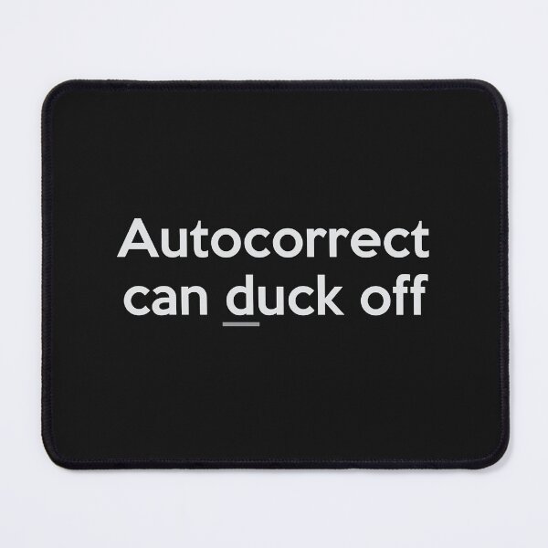Item preview, Autocorrect can duck off designed and sold by GeeksUnique.