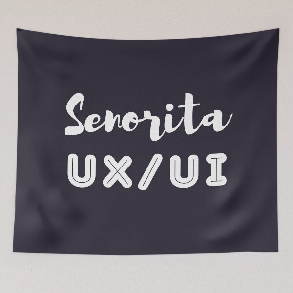 Artikelvorschau, Senorita UX-Benutzeroberfläche entworfen und verkauft von trendingatees.