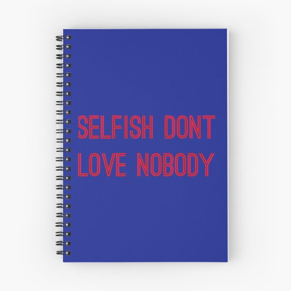 Item preview, Selfish don’t love nobody   designed and sold by CutsByChristie.