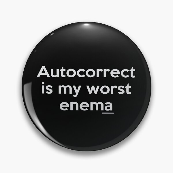 Item preview, Autocorrect is my worst enema designed and sold by GeeksUnique.