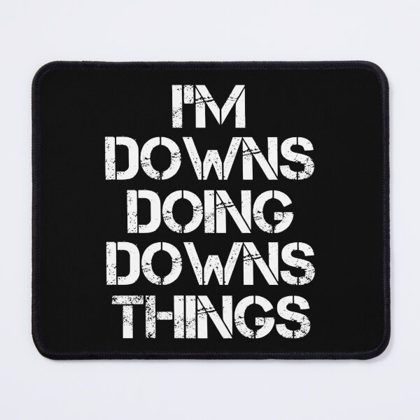 Item preview, Downs Name T Shirt - I'm Downs Doing Downs Things Name Gift Item Tee designed and sold by chezeva.