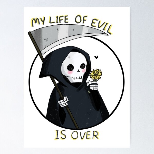 Item preview, Grim reaper is no longer evil designed and sold by Mayarart.