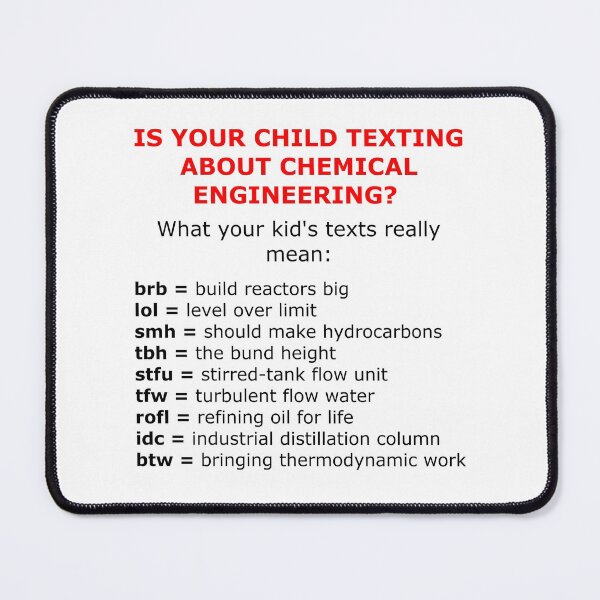 Item preview, Funny Texting Chemical Engineer Meme designed and sold by Combat Design.