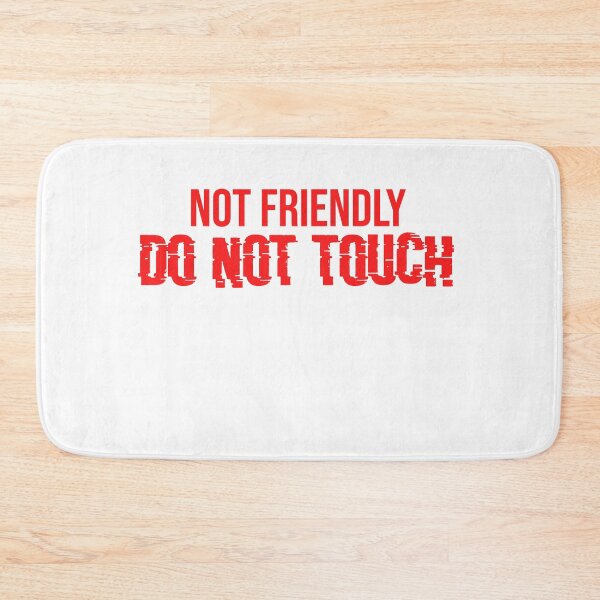 Item preview, Not Friendly Do Not Touch designed and sold by ErmessThiings.