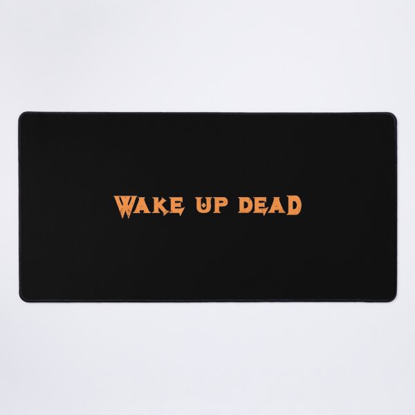 Item preview, I Know If I Wake Her I'll Wake Up...Dead designed and sold by Bryan1988.