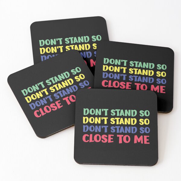 Item preview, don't stand so close to me designed and sold by OzyManDiaS90.