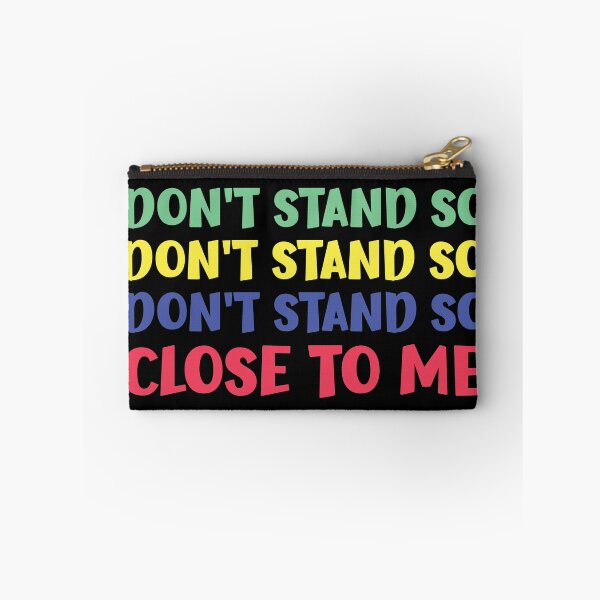 Item preview, don't stand so close to me designed and sold by OzyManDiaS90.