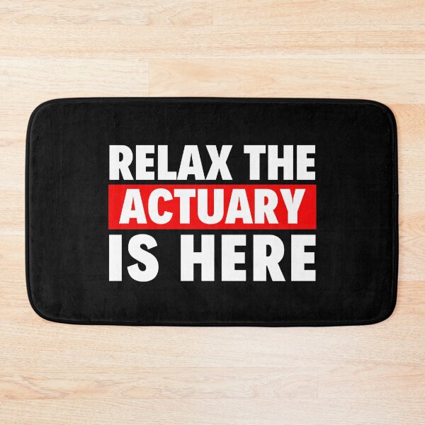 Item preview, relax the actuary is here designed and sold by T-shirtgallery.