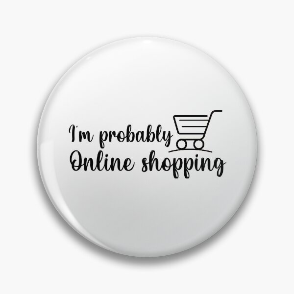 Item preview, Im Probably Online Shopping designed and sold by ErmessThiings.