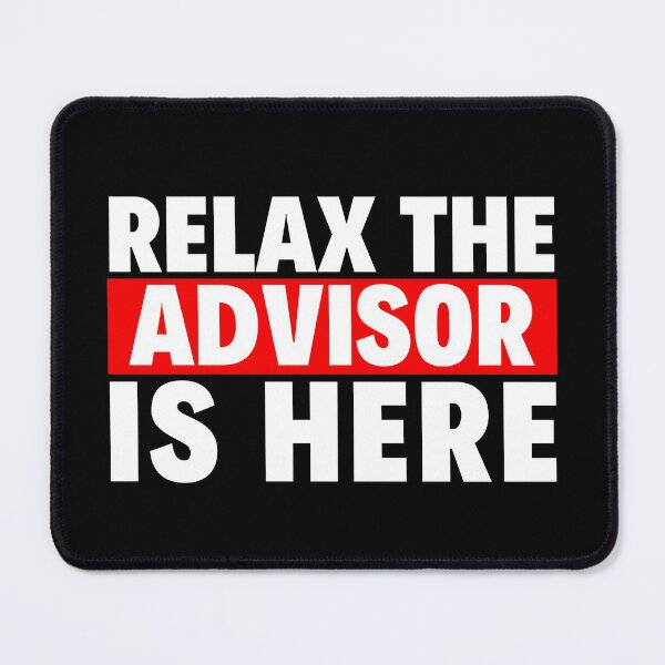 Item preview, relax the advisor is here designed and sold by T-shirtgallery.