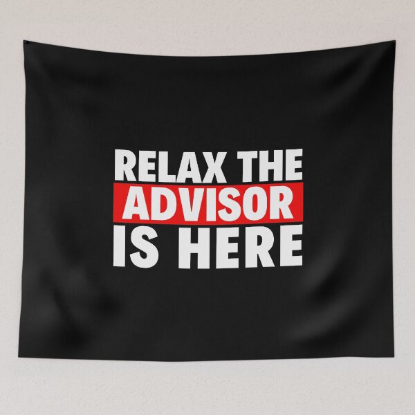 Item preview, relax the advisor is here designed and sold by T-shirtgallery.